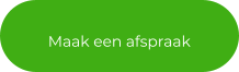 Maak een afspraak